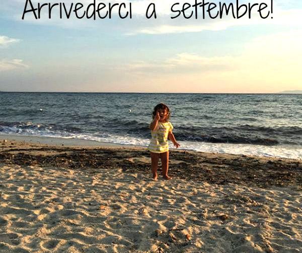 arrivederci a settembre