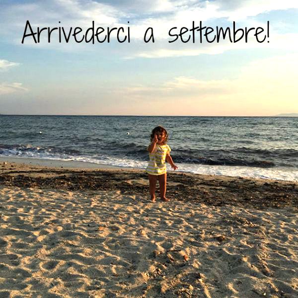 arrivederci a settembre