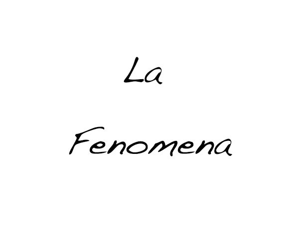 la fenomena