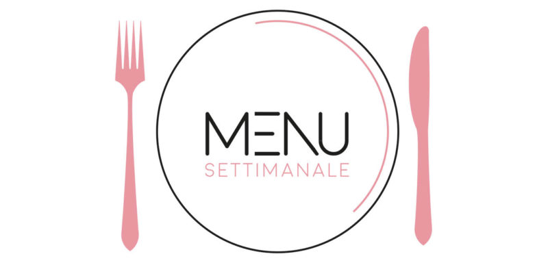 Menu settimanale di luglio ricominciodaquattro