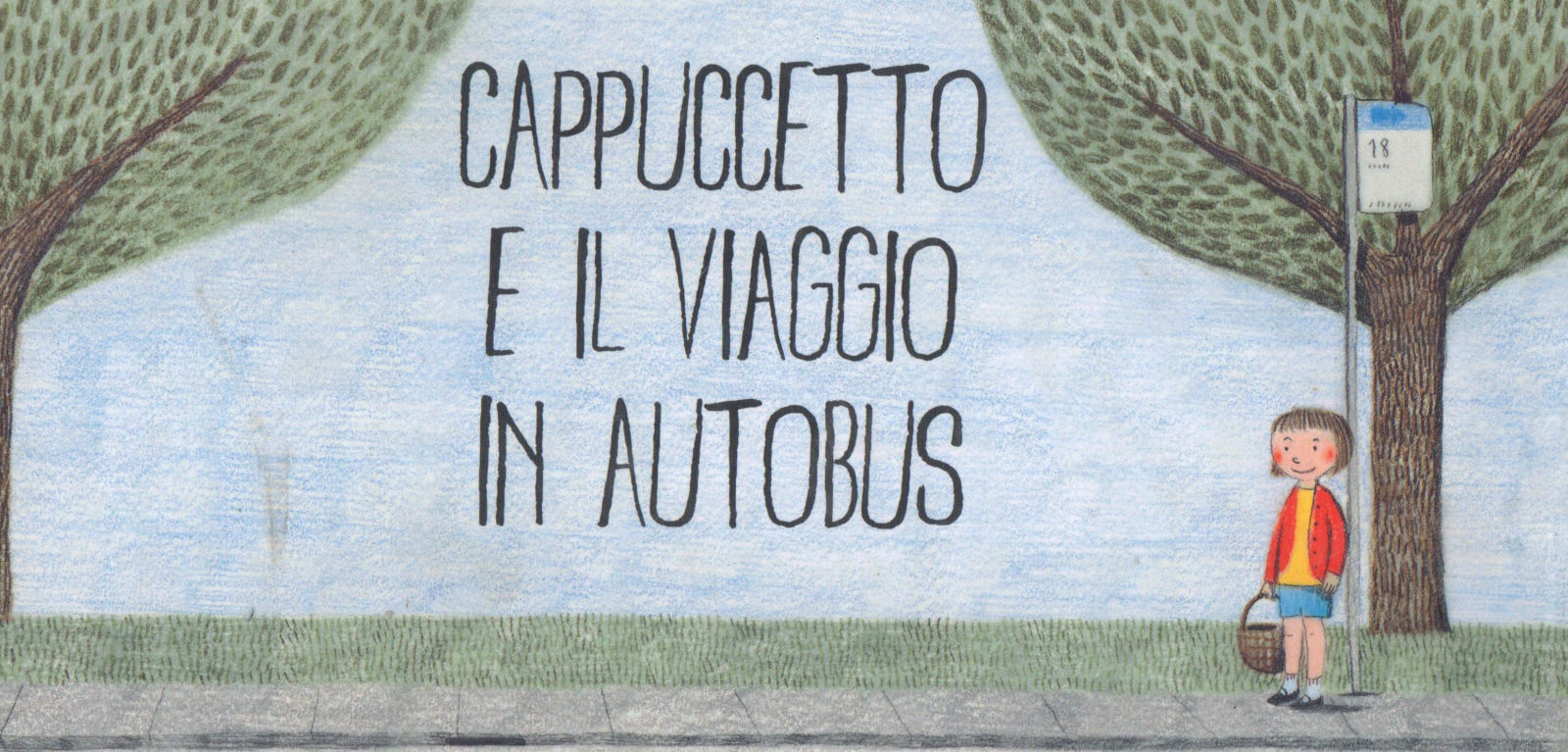 Cappuccetto e il viaggio in autobus Ricominciodaquattro