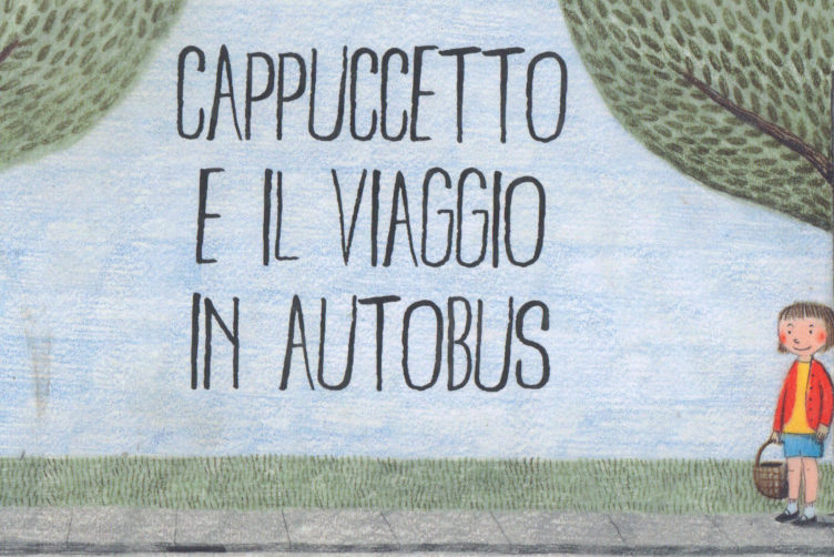 Cappuccetto e il viaggio in autobus Ricominciodaquattro