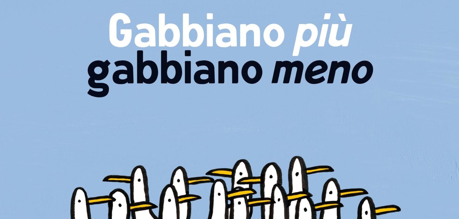 Gabbiano più gabbiano meno. Età di lettura: dai 3 anni