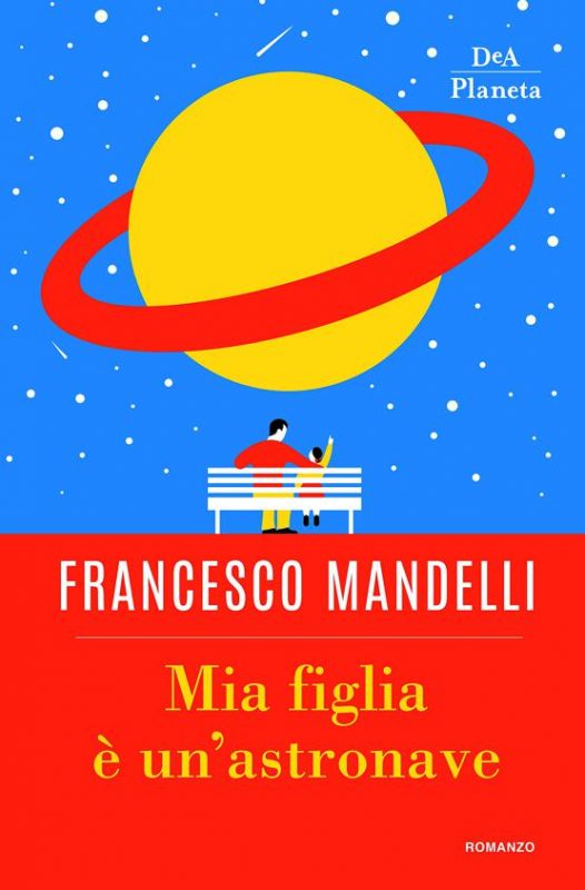 libro francesco mandelli mia figlia e un astronave