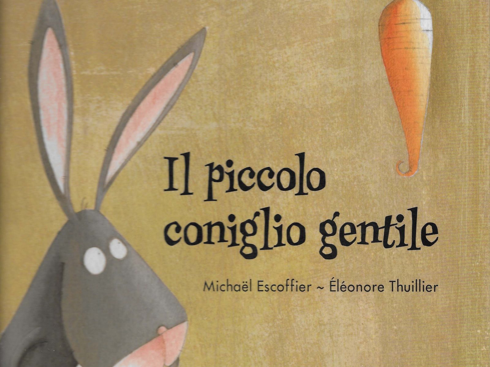 Il piccolo coniglio gentile. Età di lettura: dai 4 anni